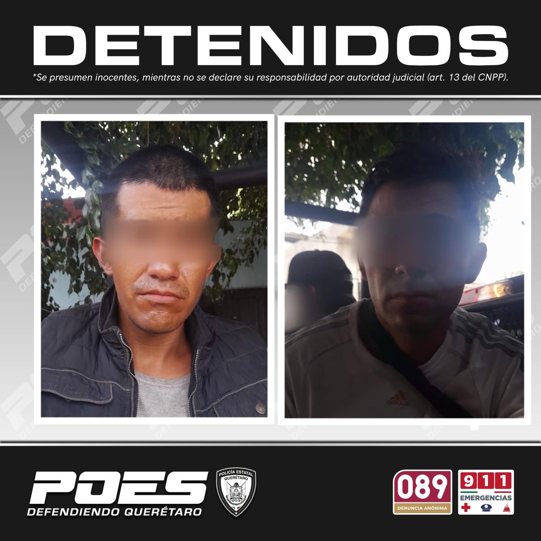 Dos personas del sexo masculino fueron detenidas en la colonia San Pedrito  Peñuelas - Noticias de Querétaro